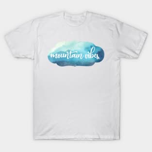 mountain vibes T-Shirt